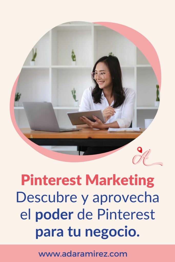 Pinterest Marketing Descubre y aprovecha el poder de Pinterest para tu negocio