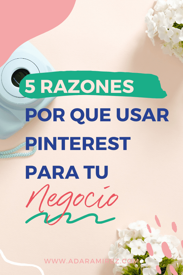 5+1 razones por las cuales usar pinterest para tu negocio