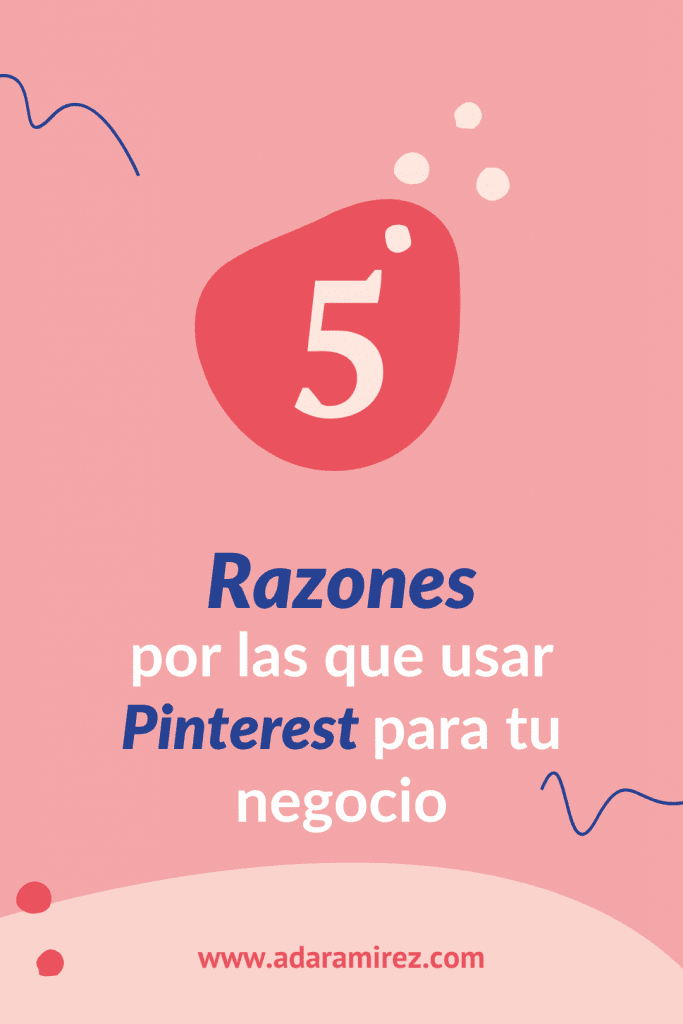 5 razones para usar Pinterest para tu negocio