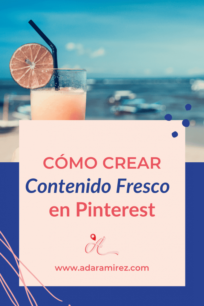 Cómo crear contenido fresco en Pinterest