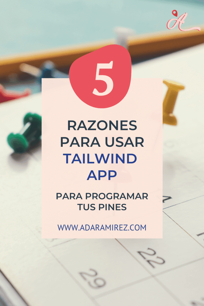 5 RAZONES PARA USAR TAILWIND APP