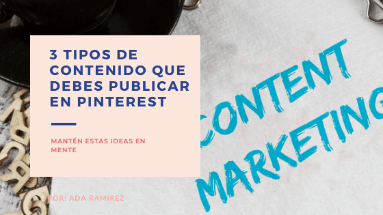 Tipos de Contenido que debes publicar en pinterest