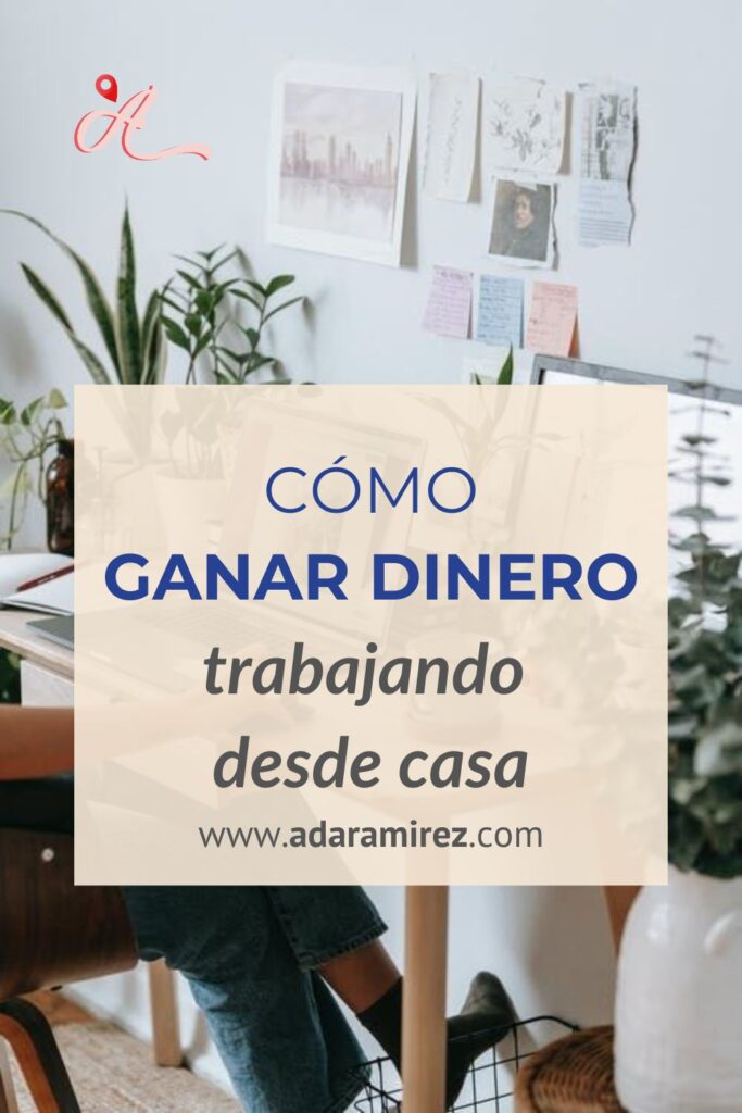 Cómo ganar dinero trabajando desde casa