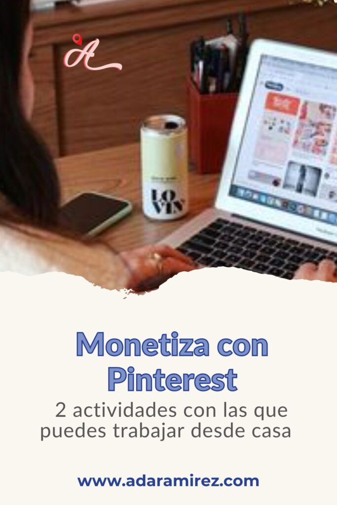 Gana dinero con Pinterest 2 acitividades que puedes hacer trabajando desde casa