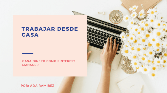 trabajar desde casa siendo pinterest manager