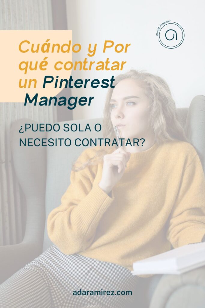 Puedo sola o necesito contratar a un Pinterest Manager