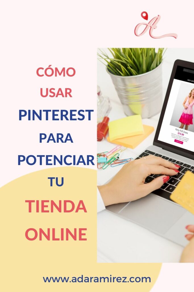 Descubre cómo potenciar tu tienda online con Pinterest