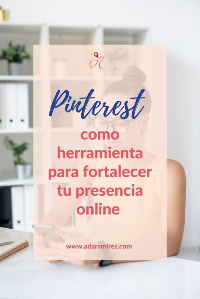 Pinterest como herramienta para fortalecer tu presencia online 