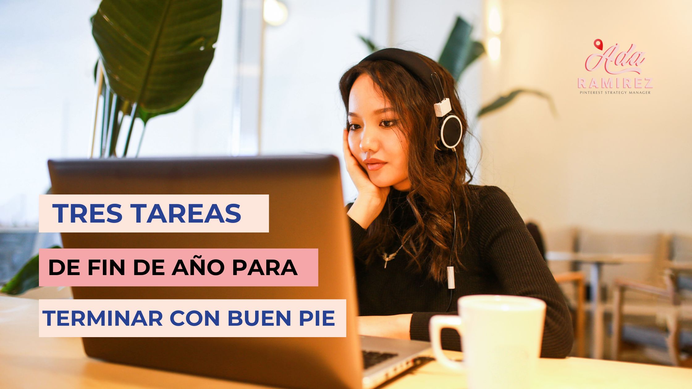 tres tareas para terminar con buen pie el año