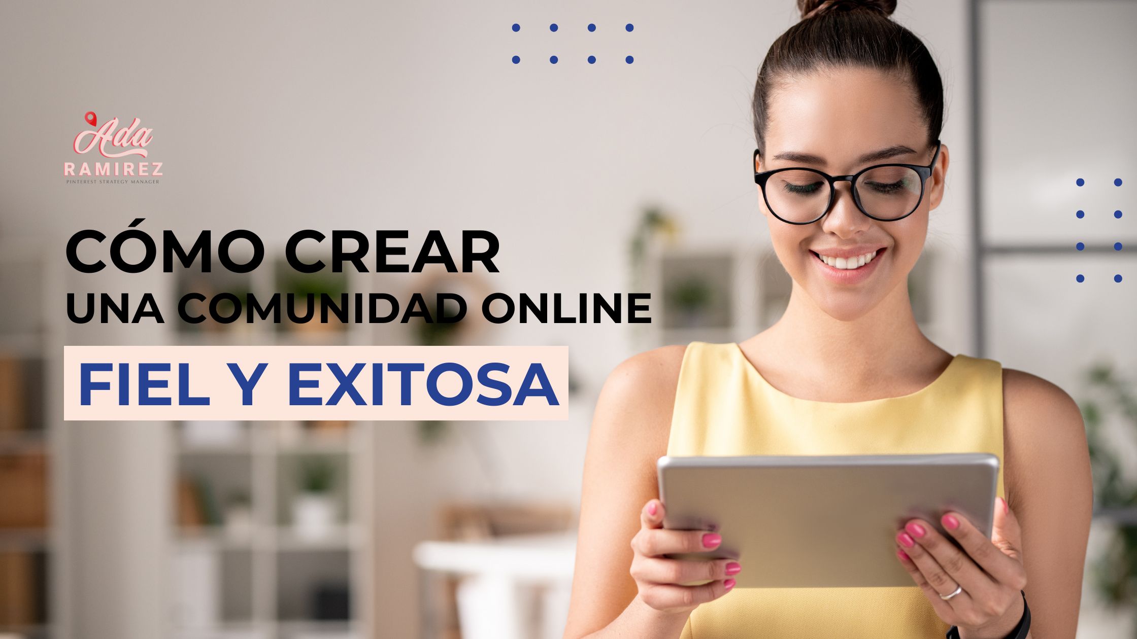 como crear una comunidad online fiel y exitosa