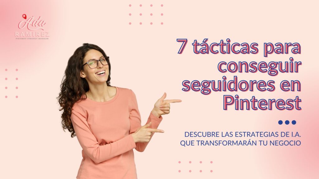 7 tácticas para conseguir seguidores en Pinterest 1 7 tacticas para conseguir seguidores en pinterest