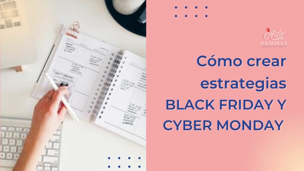 Como crear estrategias para black friday y ciber monday
