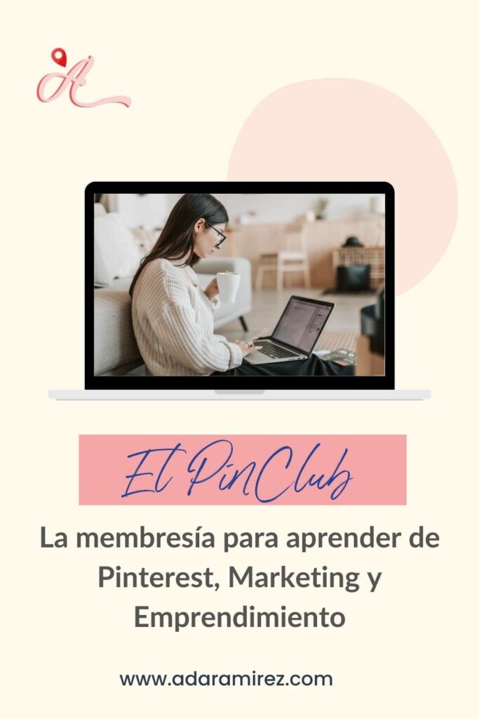 PinClub la membresia para aprender de pinterest Marketing y Emprendimiento
