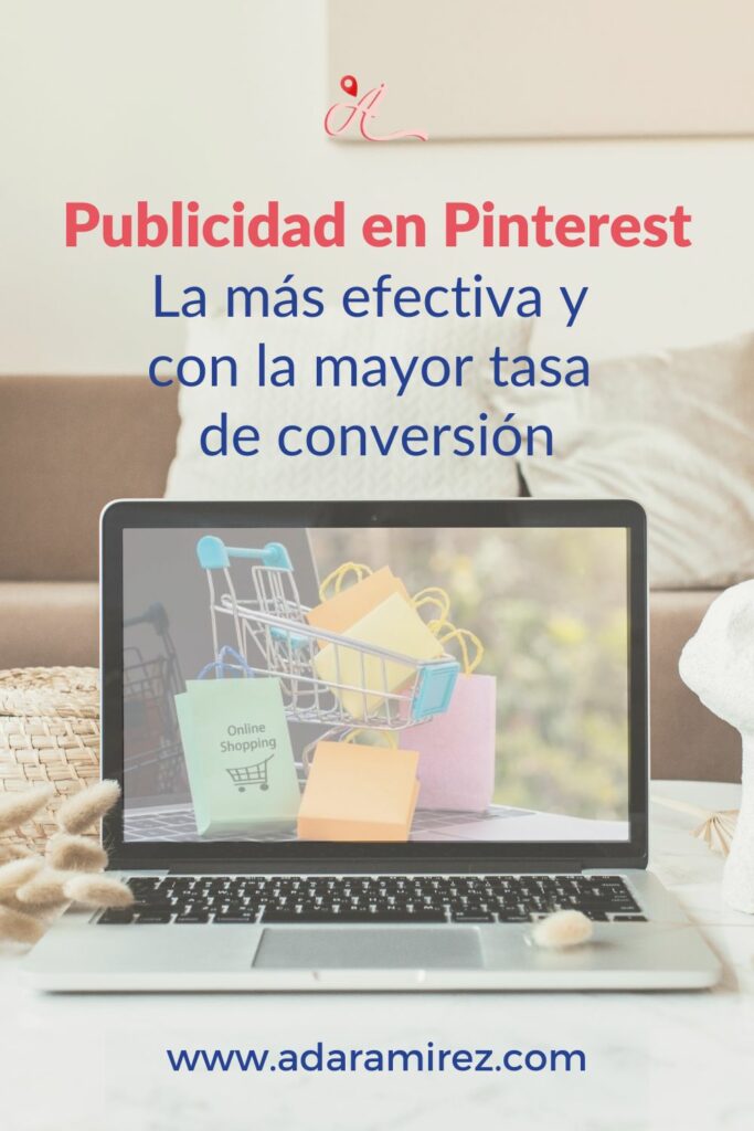 Publicidad en Pinterest la más efectiva y mayor conversión