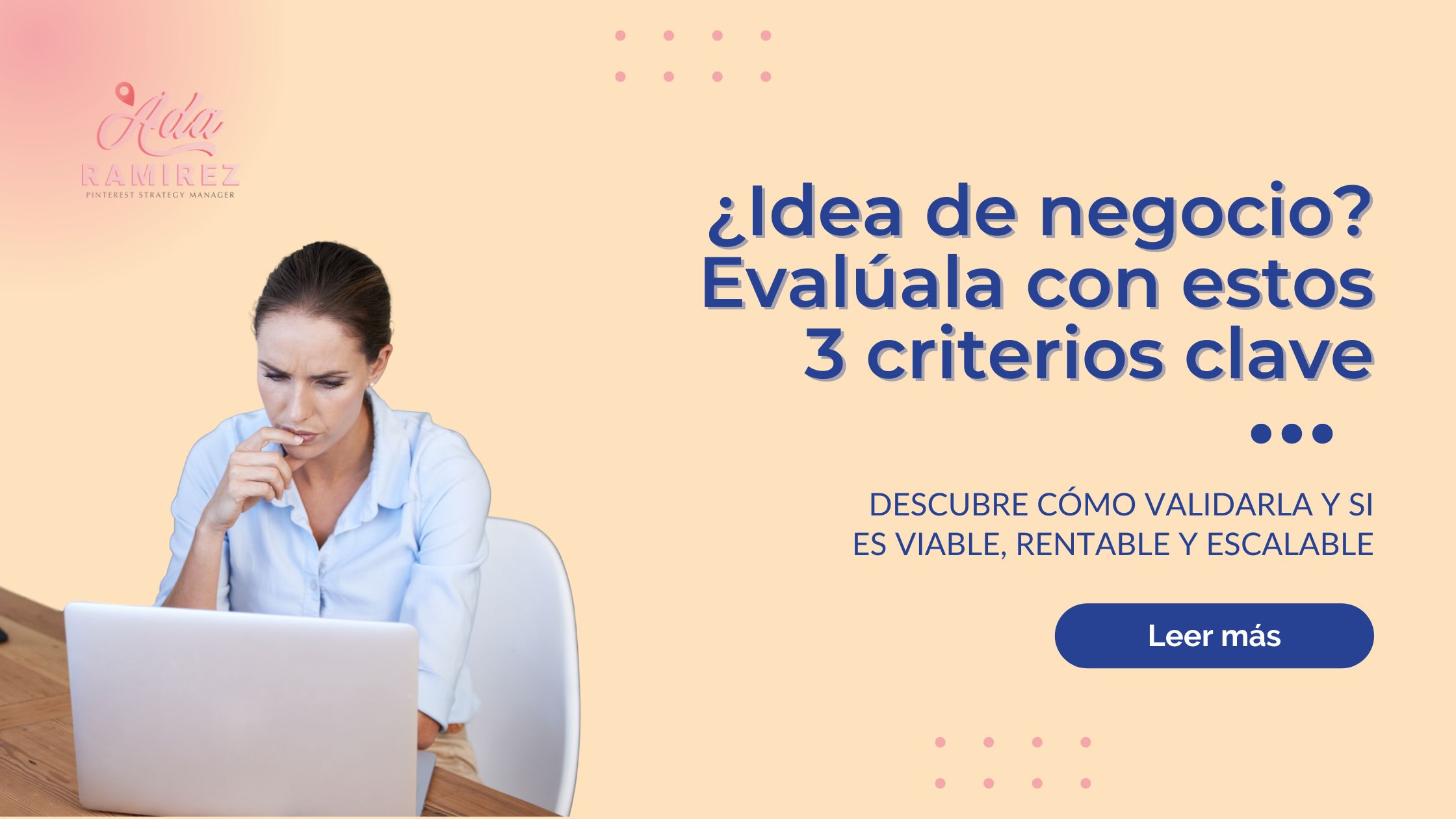 idea de negocio Evaluala con estos 3 criterios clave