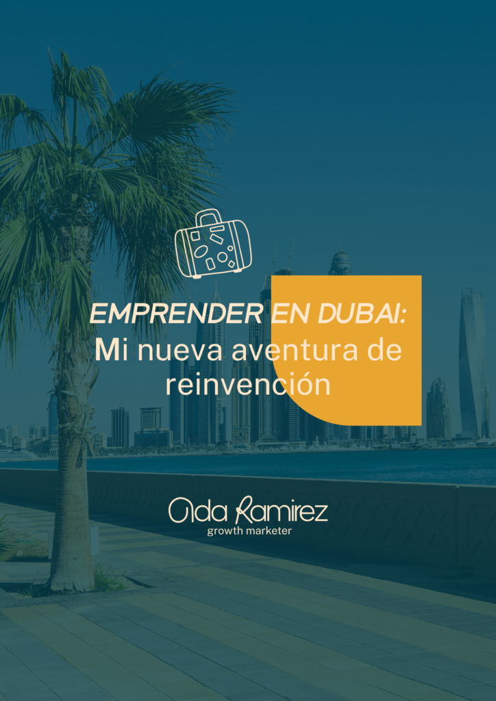 Emprender en Dubai mi nueva aventura de reinvención min