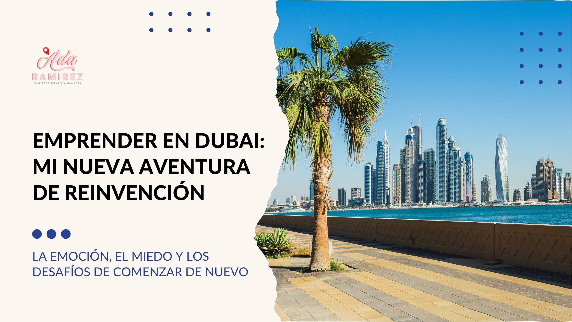 Emprender en Dubai mi nueva aventura de reinvención