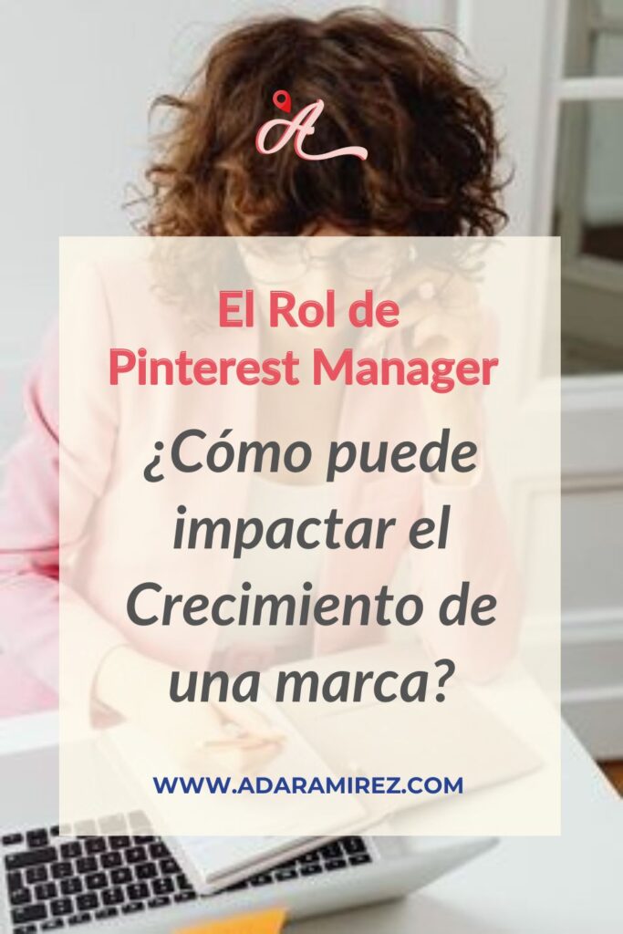 Pinterest Manager El rol que hace crecer tu marca