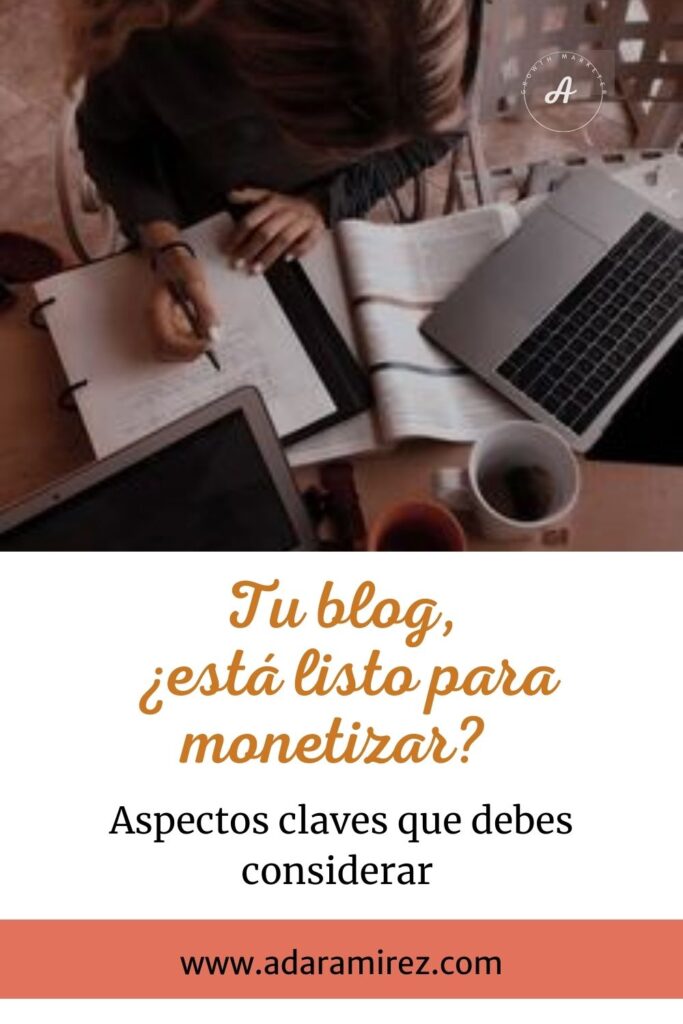 Tu blog esta listo para monetizar aspectos claves que debes considerar