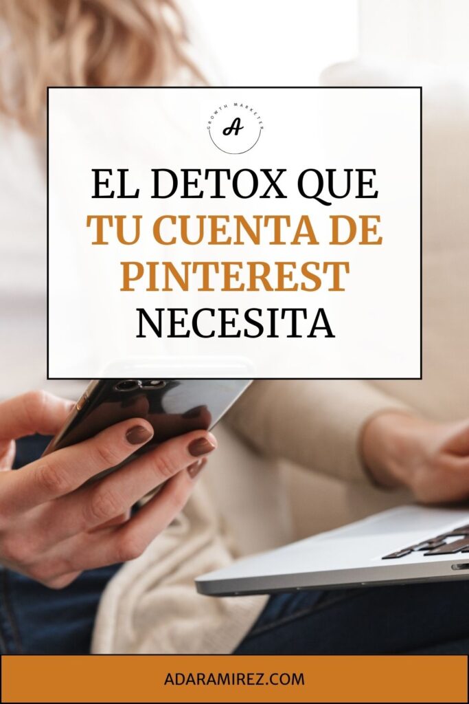 El Detox que tu cuenta de Pinterest necesita