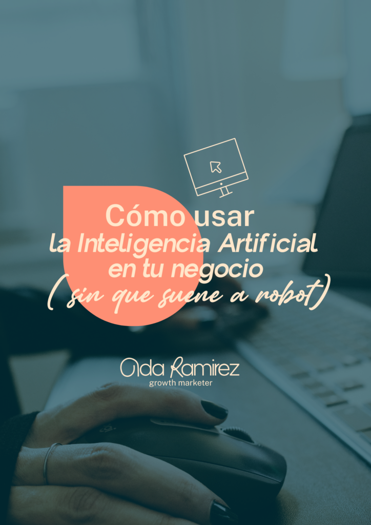 Cómo usar la inteligencia artificial en tu negocio sin parecer un robot 1 Aprende cómo la inteligencia artificial puede ayudarte a crear contenido